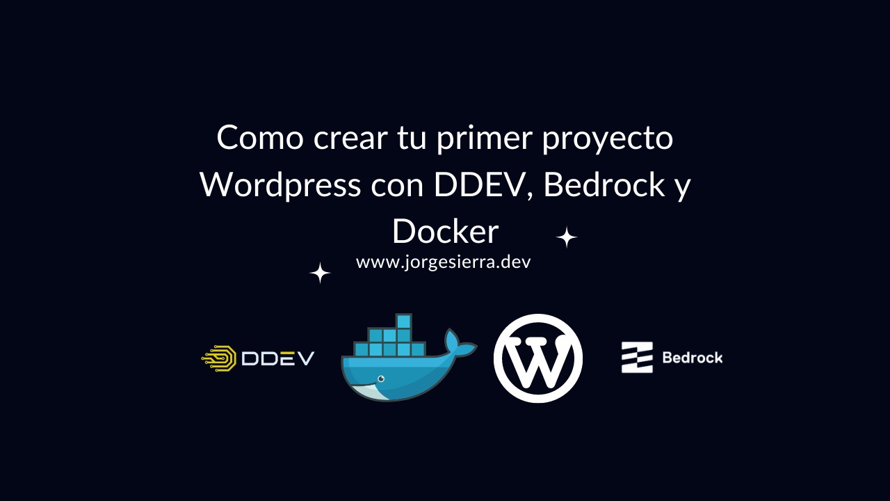 Como crear tu primer proyecto WordPress con DDEV, Bedrock y Docker